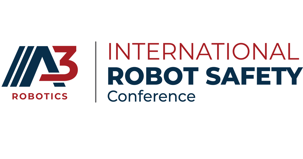 News International Robot Safety Conference Agenda Features Top Industry Experts on the Latest