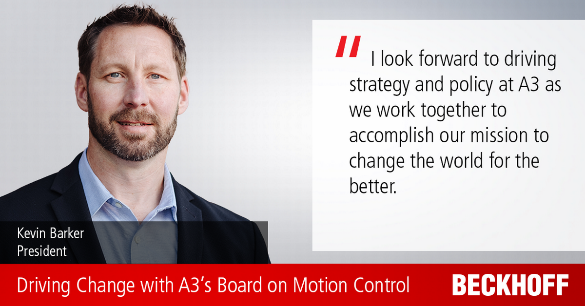 News Kevin Barker of Beckhoff USA Joins A3's Motion Control Board