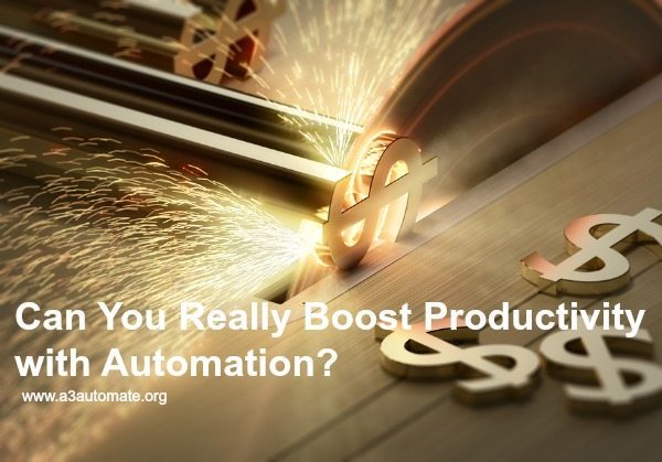 Can You Really Boost Productivity With Automation? | Automate.org